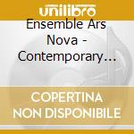 Ensemble Ars Nova - Contemporary Music cd