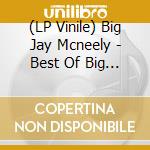 (LP Vinile) Big Jay Mcneely - Best Of Big Jay Mcneely vinile