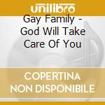 Gay Family - God Will Take Care Of You cd