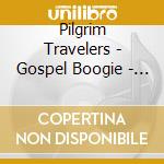 Pilgrim Travelers - Gospel Boogie - Rare Recording