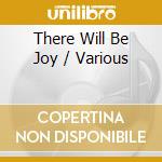 There Will Be Joy / Various cd