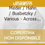 Meder / Hahn / Busbetzky / Various - Across Baltic cd