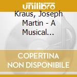 Kraus, Joseph Martin - A Musical Portrait cd