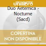 Duo Aeternica - Nocturne (Sacd) cd