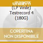 (LP Vinile) Testrecord 4 (180G) vinile