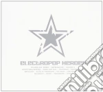 Electropop Heroes Vol.1 / Various cd