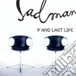 Sadman - 9th And Last Life cd
