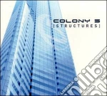 Colony 5 - Structures cd