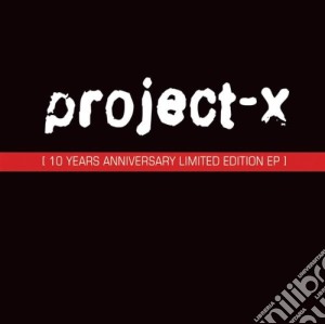Project-x - 10 Years Anniversary cd musicale di Project-x