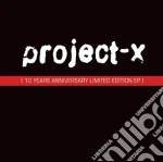 Project-x - 10 Years Anniversary cd