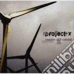Project-x - Needles & Control cd