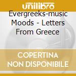 Evergreeks-music Moods - Letters From Greece cd