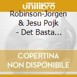 Robinson-Jorgen & Jesu Pojk - Det Basta Fran Tv-Serien cd musicale di Robinson
