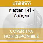 Mattias Tell - Antligen cd