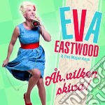 (LP Vinile) Eva Eastwood & The Major Keys - Ah, Vilken Skiva!