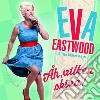 (LP Vinile) Eva Eastwood & The Major Keys - Ah, Vilken Skiva! cd