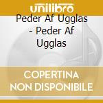 Peder Af Ugglas - Peder Af Ugglas cd