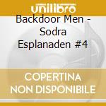 Backdoor Men - Sodra Esplanaden #4 cd