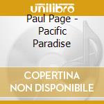 Paul Page - Pacific Paradise cd