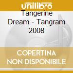 Tangerine Dream - Tangram 2008 cd