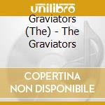 Graviators (The) - The Graviators cd