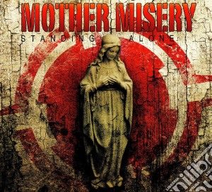 Mother Misery - Standing Alone cd musicale di Mother Misery
