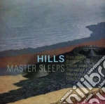 Hills - Master Sleeps cd