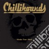 Chillihounds - Shake Your Skull cd