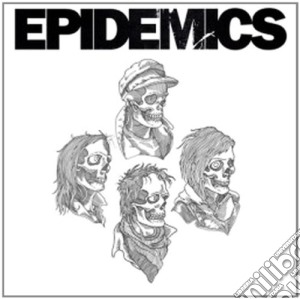 Epidemics (The) - The Epidemics cd musicale di Epidemics