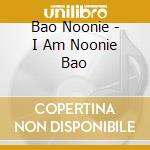 Bao Noonie - I Am Noonie Bao cd