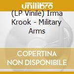 (LP Vinile) Irma Krook - Military Arms vinile