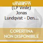 (LP Vinile) Jonas Lundqvist - Den Okanda Floden vinile
