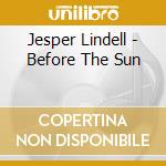 Jesper Lindell - Before The Sun cd