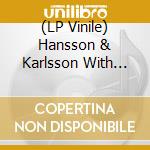 (LP Vinile) Hansson & Karlsson With Bengan Dalen - Crescendo 1968 Vol.2 vinile