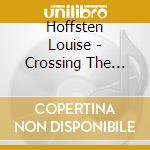 Hoffsten Louise - Crossing The Border cd