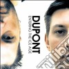 Dupont - Entering The Ice Age cd