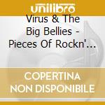 Virus & The Big Bellies - Pieces Of Rockn' Roll
