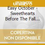 Easy October - Sweethearts Before The Fall (Lim.Ed./Clear Vinyl) cd musicale di Easy October