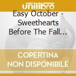 Easy October - Sweethearts Before The Fall (Lim.Ed./Clear Vinyl) cd