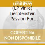 (LP Vinile) Liechtenstein - Passion For Water (7