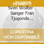 Sven Wollter - Sanger Fran Tjugonde Seklet cd musicale di Sven Wollter