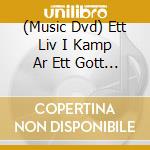 (Music Dvd) Ett Liv I Kamp Ar Ett Gott Liv - En Hyllning Till Sven Wollter 80 Ar