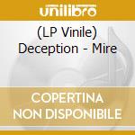 (LP Vinile) Deception - Mire lp vinile