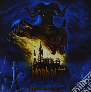 Mordant - Black Evil Master cd musicale di Mordant