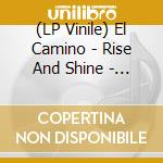 (LP Vinile) El Camino - Rise And Shine - Swedish Assault - Sacrifice To Venom (7') vinile