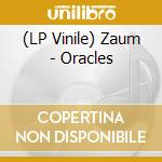 (LP Vinile) Zaum - Oracles vinile