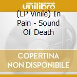 (LP Vinile) In Pain - Sound Of Death vinile