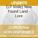 (LP Vinile) New Found Land - Lore lp vinile di New Found Land