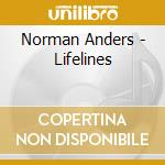 Norman Anders - Lifelines cd musicale di Norman Anders
