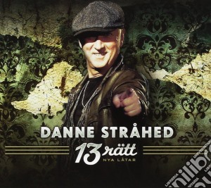 Danne Strahed - 13 Ratt... 13 Nya Latar cd musicale di Danne Strahed